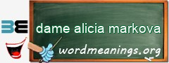 WordMeaning blackboard for dame alicia markova